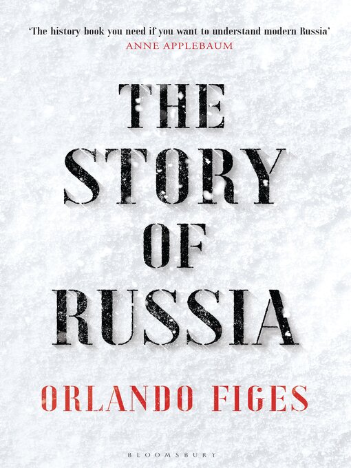 Title details for The Story of Russia by Orlando Figes - Wait list
